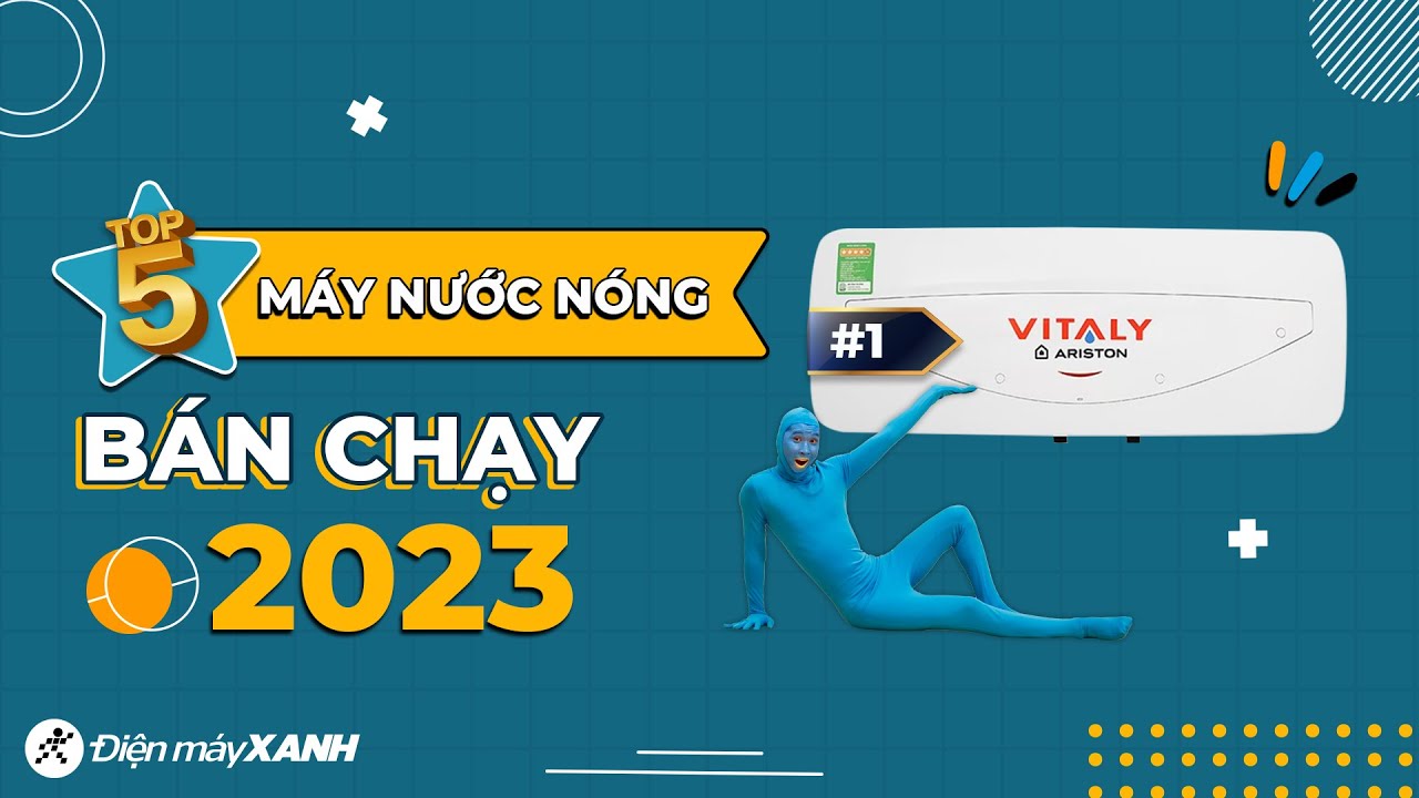 Top 5 máy nước nóng gián tiếp bán chạy nhất năm 2023 tại Điện máy XANH
