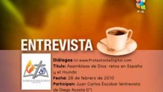 Entrevista al Pr. Juan Carlos Escobar, presidente de Asambleas de Dios en España
