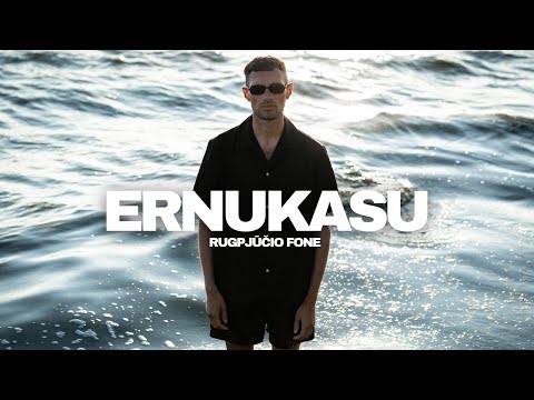 ERNUKASÙ - Rugpjūčio Fone (Official Music Video)