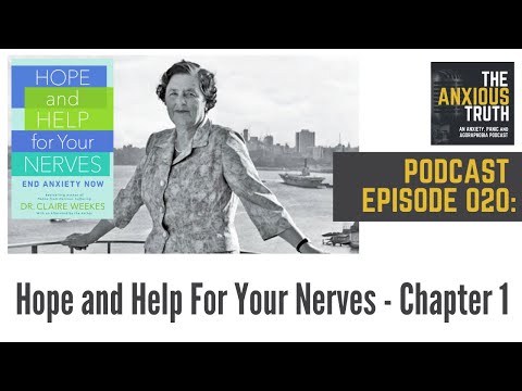 Podcast Ep 020: Hope and Help For Your Nerves Chapter 1 (June 2016)