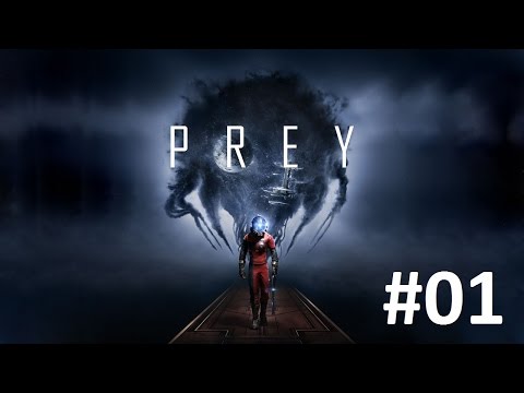 Zagrajmy w Prey 2017 odcinek 1 Badania Morgana Yu