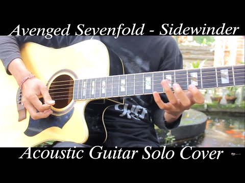 Avenged Sevenfold - Sidewinder ( Acoustic Guitar Solo Cover )