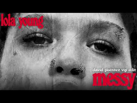Lola Young - Messy (David Puentez VIP Edit)
