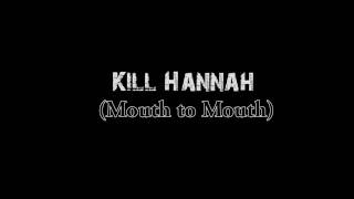 Mouth to Mouth (ft. Chibi of The Birthday Massacre) by Kill Hannah