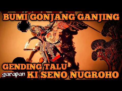BUMI GONJANG-GANJING garapan KI SENO NUGROHO