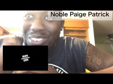 Noble Paige Patrick reacts to rlsg b Smith & kd perked out shot by block logic