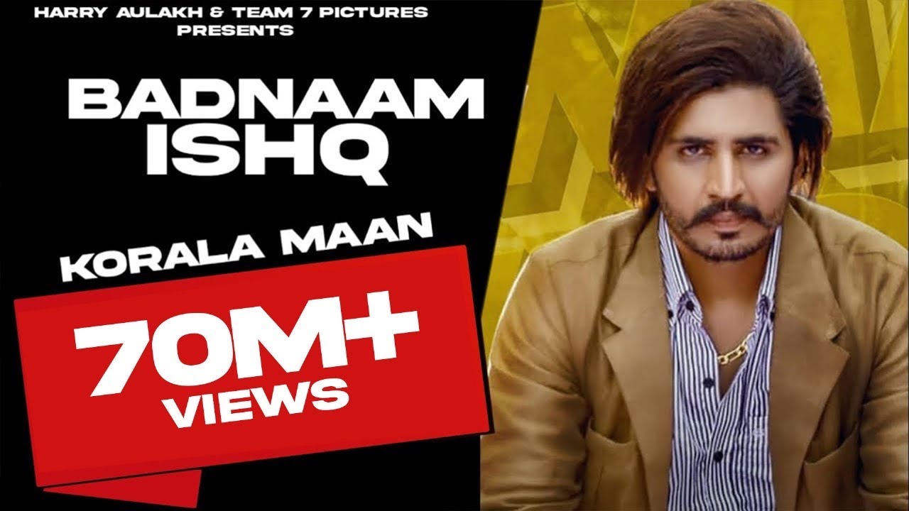 BADNAAM ISHQ LYRICS – KORALA MAAN BADNAAM ISHQ LYRICS – KORALA MAAN
