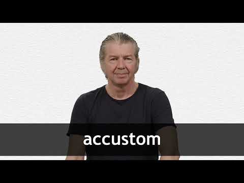 ACCUSTOM definition and meaning Collins English Dictionary ACCUSTOM definition and meaning Collins English Dictionary