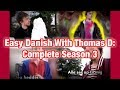 Easy Danish with Thomas D: Complete season 3