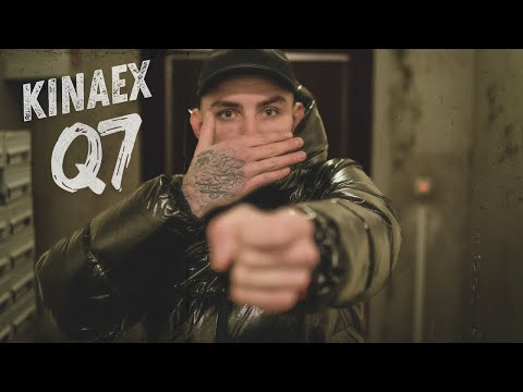 Kinaex - Q7 (Official 4K Video)