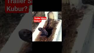 Download lagu TRAILER SIKSA KUBUR 2024?#short #magrib #penampakanjelas mp3