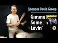 Gimme Some Lovin Spencer Davis Group Drum Lesson Drum Cover