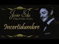 Javier Solís   Incertidumbre   Letra