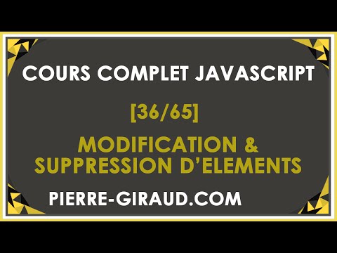 COURS COMPLET JAVASCRIPT 36 65 Modifier ou supprimer des éléments HTML en JavaScript