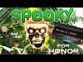 For Honor SPOOKY SKELETONS OP Pls Nerf