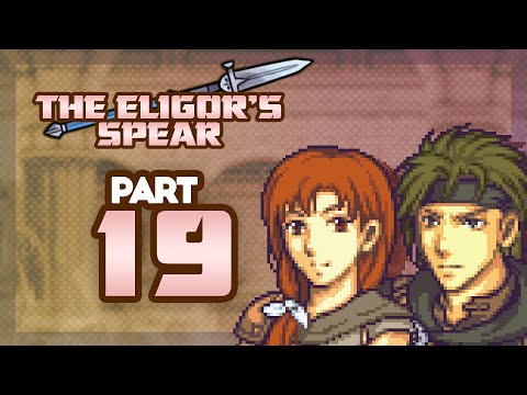Part 19: Let's Play Fire Emblem, The Eligor's Pickpocket - "THIEF CHAPTER"