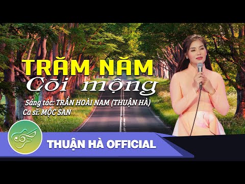 Trăm năm cõi mộng Sheet - Mộc San