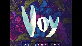 Banda Alterntiva - VOY (Lyric Video Oficial)