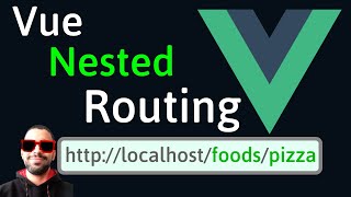 Vue nested routes