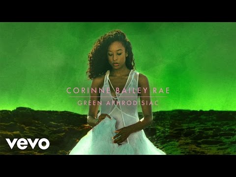 Corinne Bailey Rae - Green Aphrodisiac