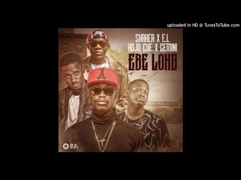 EL x Gemini x Shaker x Ko-Jo Cue – Ebe Long