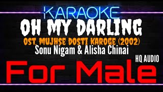 Download lagu Karaoke Oh My Darling ( For Male ) - Sonu Nigam & Alisha Chinai Ost. Mujhse Dosti Karoge (2002) mp3