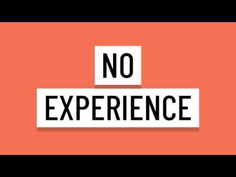 No Experience