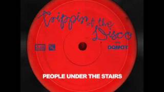 People Under The Stairs -  Trippin' At The Disco (2009)