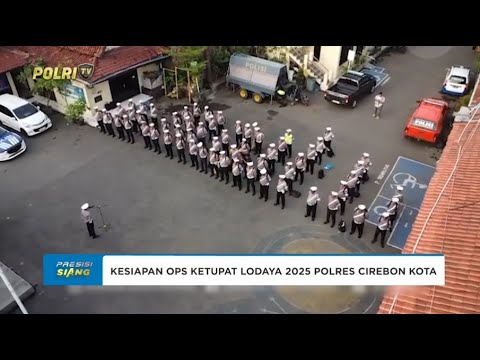 KESIAPAN OPS KETUPAT LODAYA 2025 POLRES CIREBON KOTA