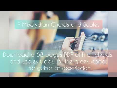 F Mixolydian - All Chords and Scales of the Greek Modes for Guitar