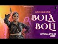 Bola Boli Lyrical Video Sapna Choudhary Rahul Puthi Rinkal Yogi New Haryanvi Song 2024