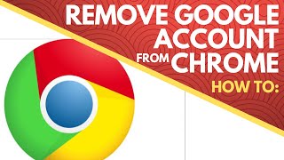 How to remove google account from chrome