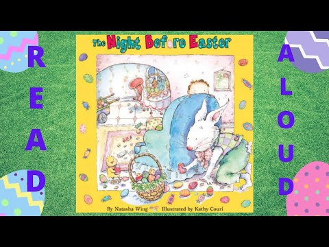 Read Aloud: The Night Before Easter by Natasha Wing