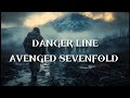 Danger Line - Avenged Sevenfold (Lyric Video)