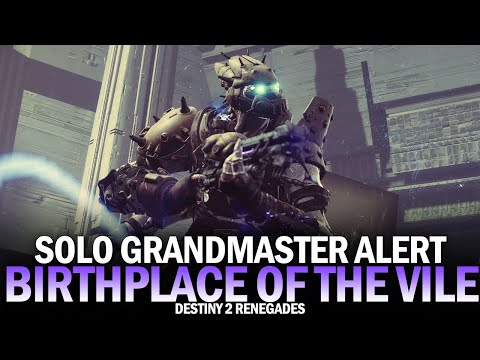 Solo Flawless Grandmaster Alert Birthplace of the Vile [Destiny 2 Renegades]