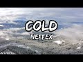 NEFFEX - Cold (Lyrics)