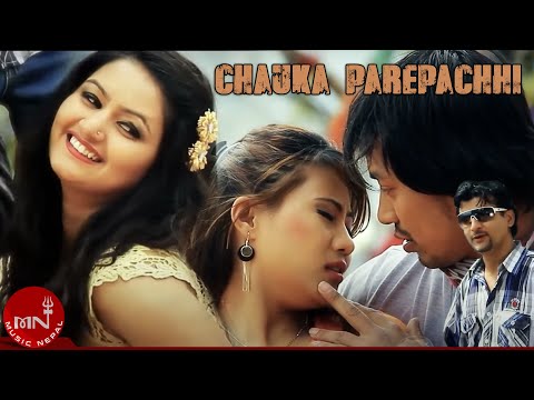 Chauka Parepachhi - Dijraj Paudel  | Nepali Song