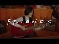 (FRIENDS Theme) I'll Be There For You - Fingerstyle Guitar Cover | Josephine Alexandra