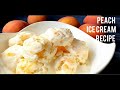 Best Homemade Peach Ice Cream Recipe 2020