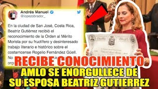 AMLO ORGULLOSO DE SU ESPOSA BEATRIZ GUTIERREZ MÜLLER