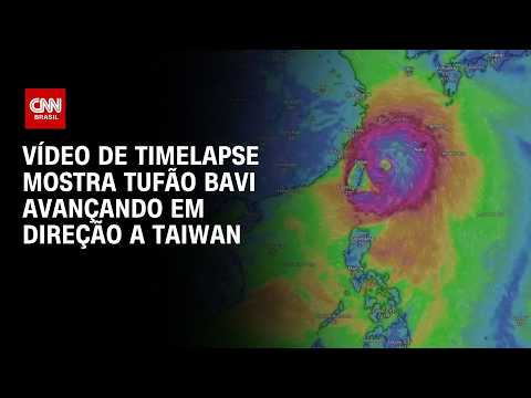 Vídeo de timelapse mostra tufão Bavi avançando em direção a Taiwan | CNN BRASIL