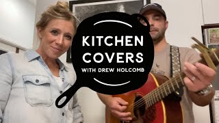 Long Legged Guitar Pickin&#39; Man (Johnny &amp; June Cover) | Kitchen Covers with Drew Holcomb #StayHome