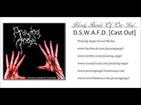 Praying Angel - D.S.W.A.F.D. [Cast Out] Promo Version