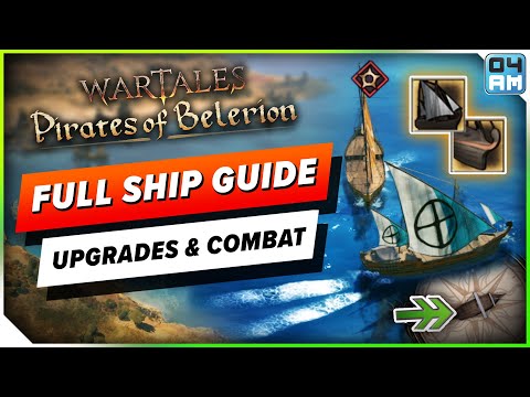 Wartales ULTIMATE Ship Upgrade & Naval Combat Guide - Pirates of Belerion DLC