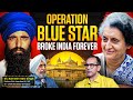 The Real Khalistan Story Op Blue Star Bhindrawale Indira Gandhi S Ass Ssination That Bled India