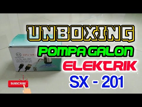 UNBOXING AND REVIEW POMPA GALON ELEKTRIK SX - 201
