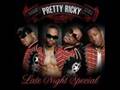 Pretty Ricky-Leave it All up to You