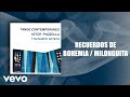 Recuerdos de Bohemia / Milonguita (Official Audio)