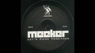 Meeker - Lets Come Together (Yousef 10,000 BC Remix) [Underwater]