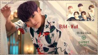 B1A4 (비원에이포) - Wait k-pop [german Sub] 6th Mini Album: Sweet Girl